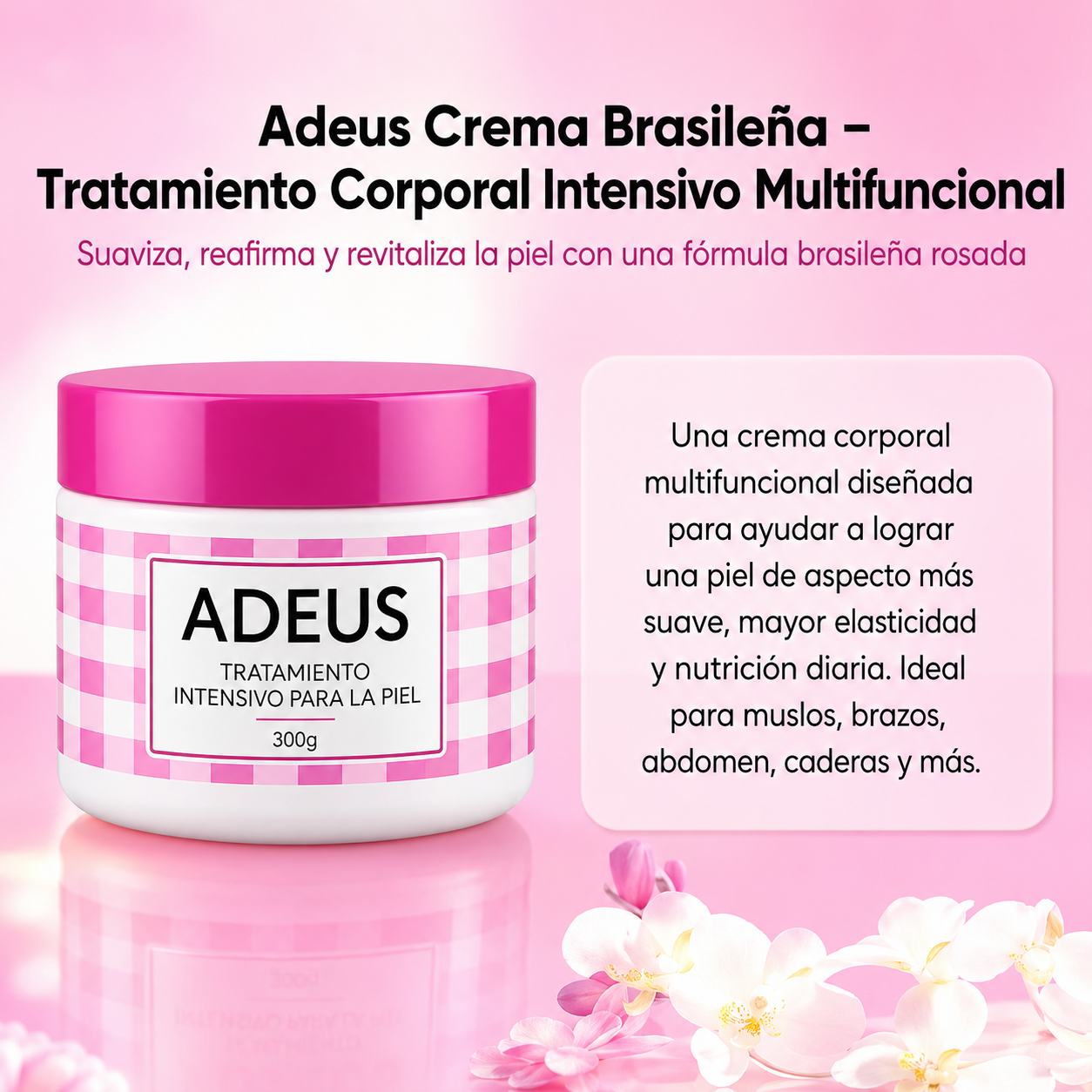 ADEUS Crema Brasileña Para Piel Seca Estrías Celulitis visual y falta de Firmeza
